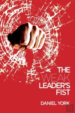 Bertrand.pt - The Weak Leader'S Fist