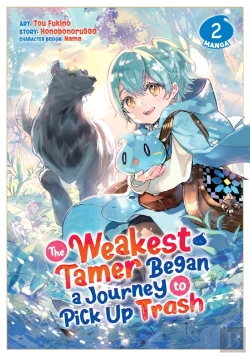 Bertrand.pt - The Weakest Tamer Began A Journey To Pick Up Trash (Manga) Vol. 2