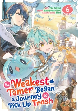 Bertrand.pt - The Weakest Tamer Began A Journey To Pick Up Trash (Manga) Vol. 6
