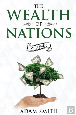 Bertrand.pt - The Wealth Of Nations Volume 2 (Books 4-5)