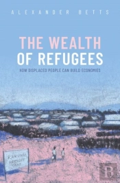 The Wealth Of Refugees