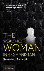 The Wealthiest Woman In Afghanistan