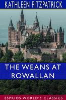 The Weans At Rowallan (Esprios Classics)