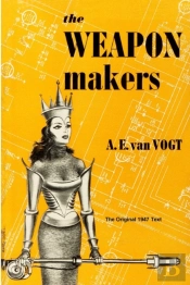 The Weapon Makers