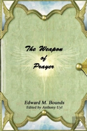 The Weapon Of Prayer