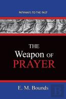 The Weapon Of Prayer