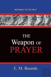The Weapon Of Prayer