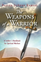 The Weapons Of A Warrior