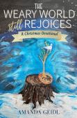 The Weary World Still Rejoices