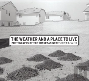 The Weather And A Place To Live