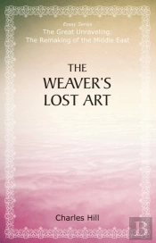 The Weaver'S Lost Art