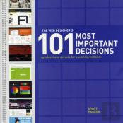 The Web Designer'S 101 Most Important Decisions