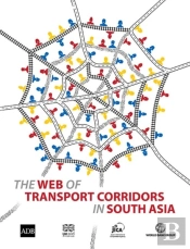 The Web Of Transport Corridors In South Asia