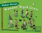 The Weber Street Wonder Work Crew