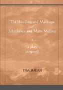The Wedding And Marriage Of John Jones And Mary Malone