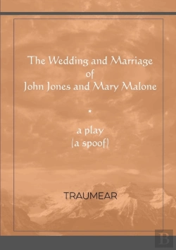Bertrand.pt - The Wedding And Marriage Of John Jones And Mary Malone