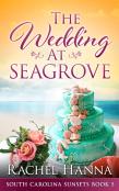 The Wedding At Seagrove