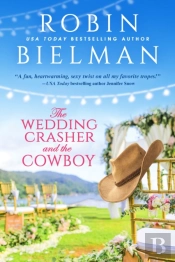 The Wedding Crasher And The Cowboy