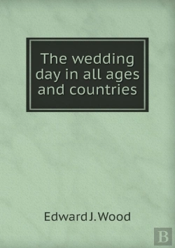 Bertrand.pt - The Wedding Day In All Ages And Countries