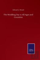The Wedding Day In All Ages And Countries