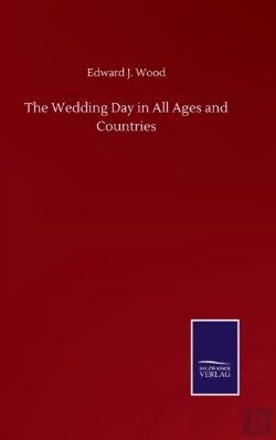 Bertrand.pt - The Wedding Day In All Ages And Countries