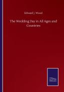 The Wedding Day In All Ages And Countries