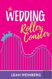 The Wedding Roller Coaster