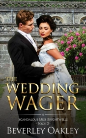 The Wedding Wager: Scandalous Miss Brigh