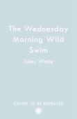 The Wednesday Morning Wild Swim
