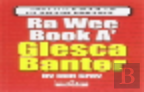 The Wee Book A' Glesca Banter