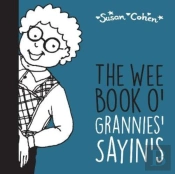 The Wee Book O' Grannies' Sayin'S