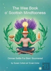 The Wee Book O'Scottish Mindfooness