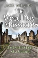 The Weed Day Massacre