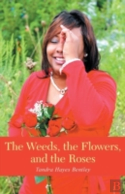 Bertrand.pt - The Weeds, The Flowers, And The Roses