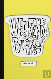 The Weekend Bucket List