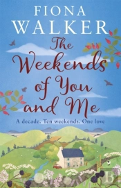 The Weekends Of You And Me