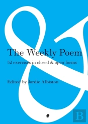 The Weekly Poem: 52 Exercises In Closed