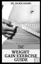 The Weight Gain Exercise Guide