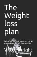The Weight Loss Plan