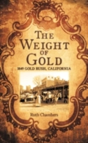 The Weight Of Gold: 1849 Gold Rush, Cali