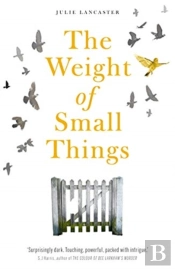 The Weight Of Small Things
