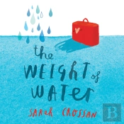 The Weight Of Water