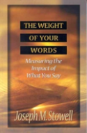 The Weight Of Your Words