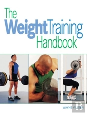 The Weight Training Handbook