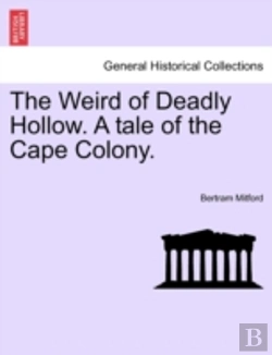 Bertrand.pt - The Weird Of Deadly Hollow. A Tale Of Th