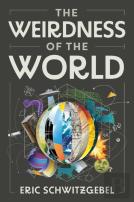 The Weirdness Of The World