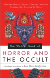 The Weiser Book Of Horror And The Occult