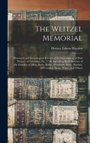 The Weitzel Memorial : Historical And Ge