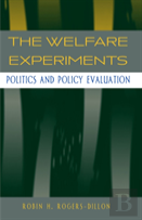 The Welfare Experiments