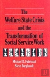 The Welfare State Crisis And The Transformation Of Social Service Work
